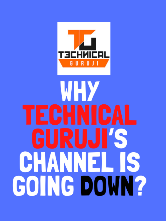 Why Technical Guruji’s Channel is Going Down?