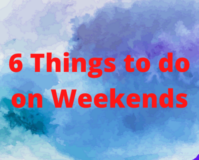 cropped-6-Things-to-do-on-Weekends-st.png